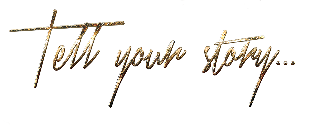 Tell your story